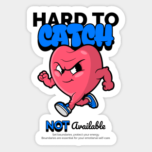 Hard to catch, not available Sticker